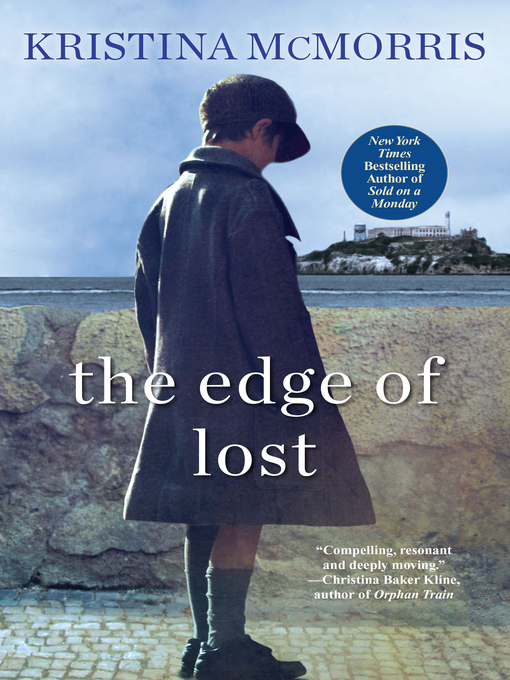 Title details for The Edge of Lost by Kristina McMorris - Available